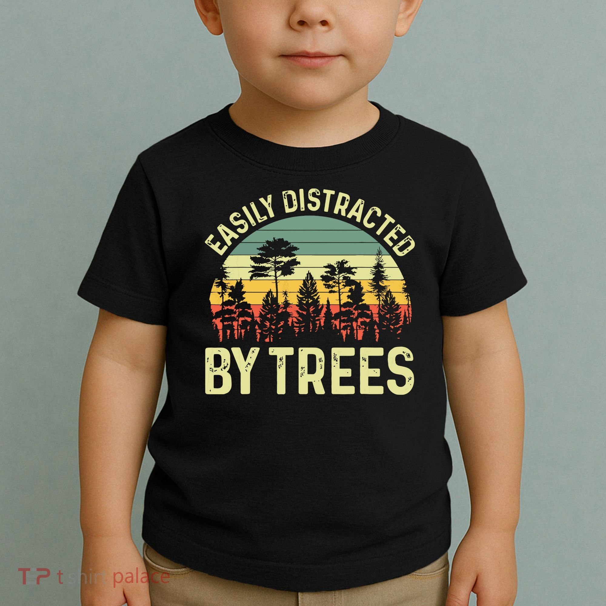 Easily Distracted By Trees Funny Tree Planting Trees Toddler T-Shirt