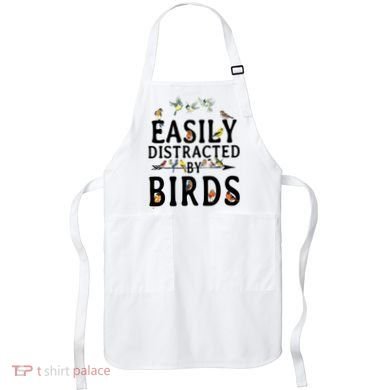 Easily Distracted By Birds Bird Lover Apron