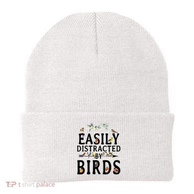 Easily Distracted By Birds Bird Lover Beanie