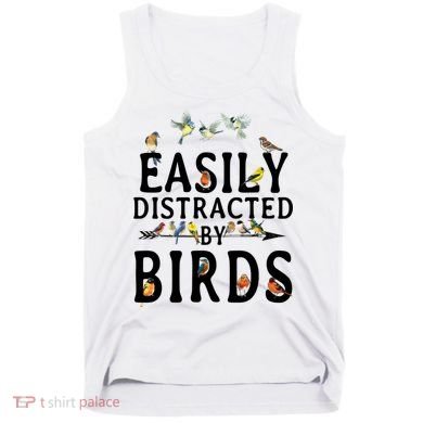 Easily Distracted By Birds Bird Lover Tank Top