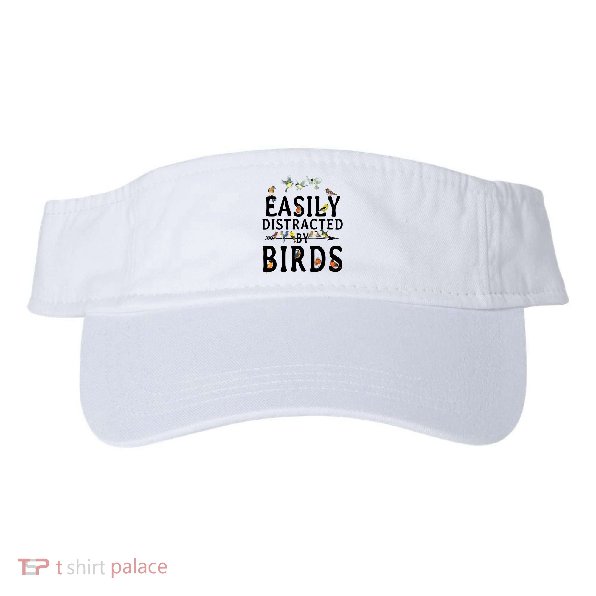 Easily Distracted By Birds Bird Lover Visor