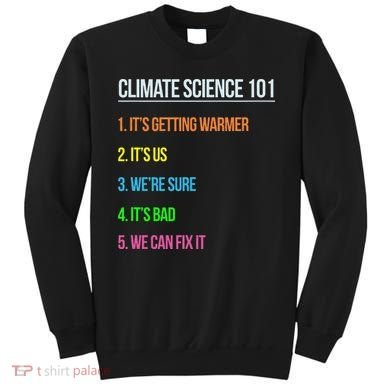Earth Day Climate Change Scientists March Sweatshirt