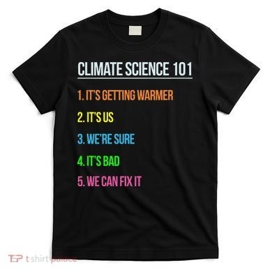 Earth Day Climate Change Scientists March T-Shirt
