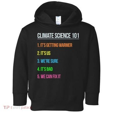 Earth Day Climate Change Scientists March Toddler Hoodie