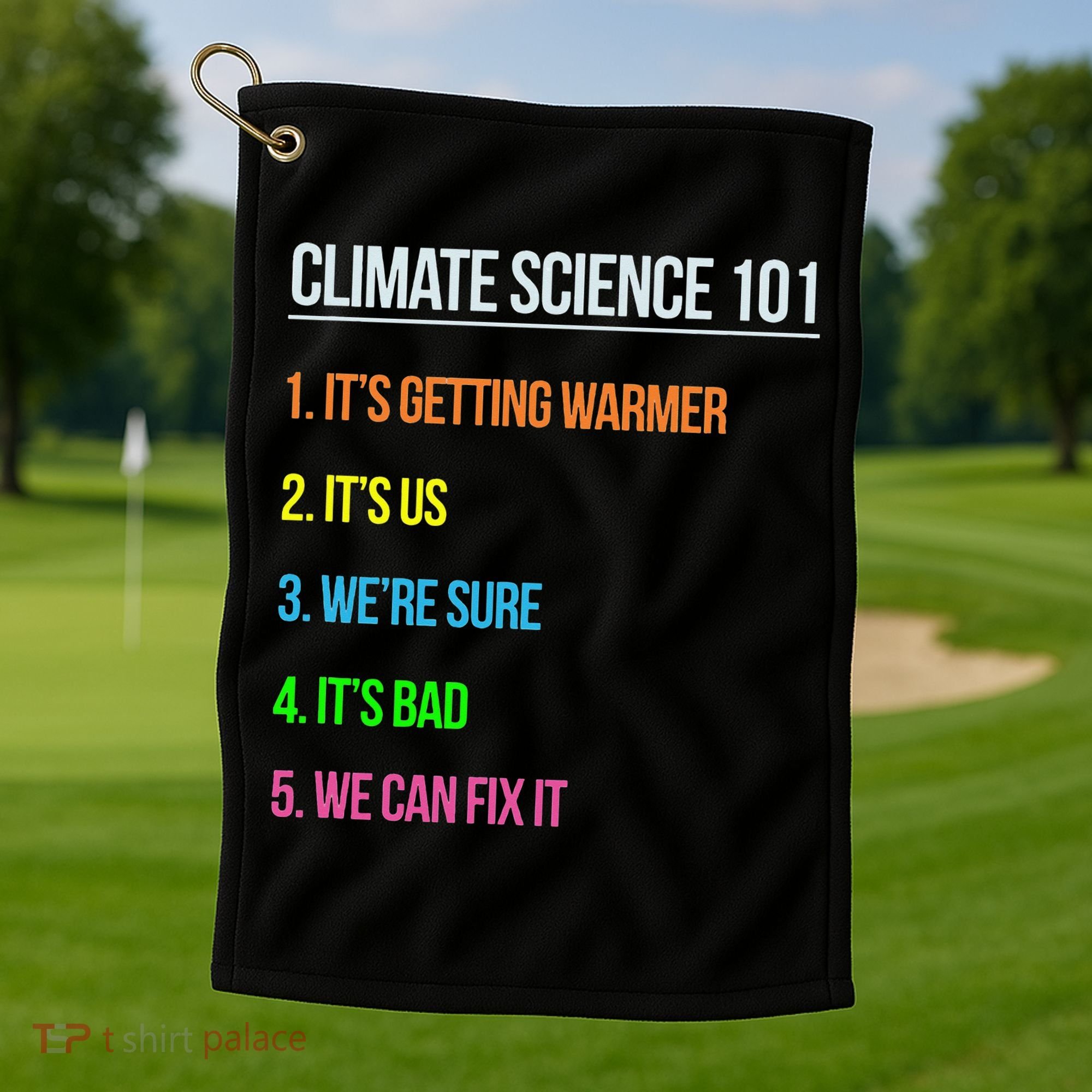 Earth Day Climate Change Scientists March Golf Towel