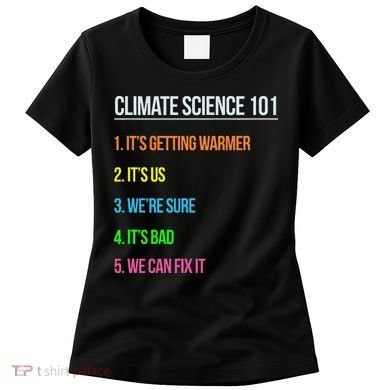 Earth Day Climate Change Scientists March Women's T-Shirt