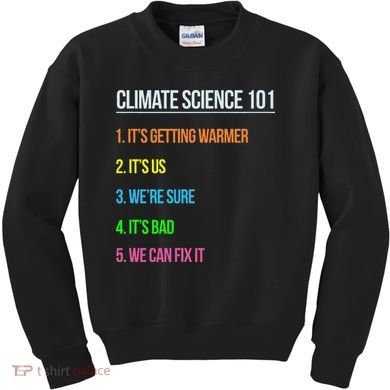 Earth Day Climate Change Scientists March Kids Sweatshirt