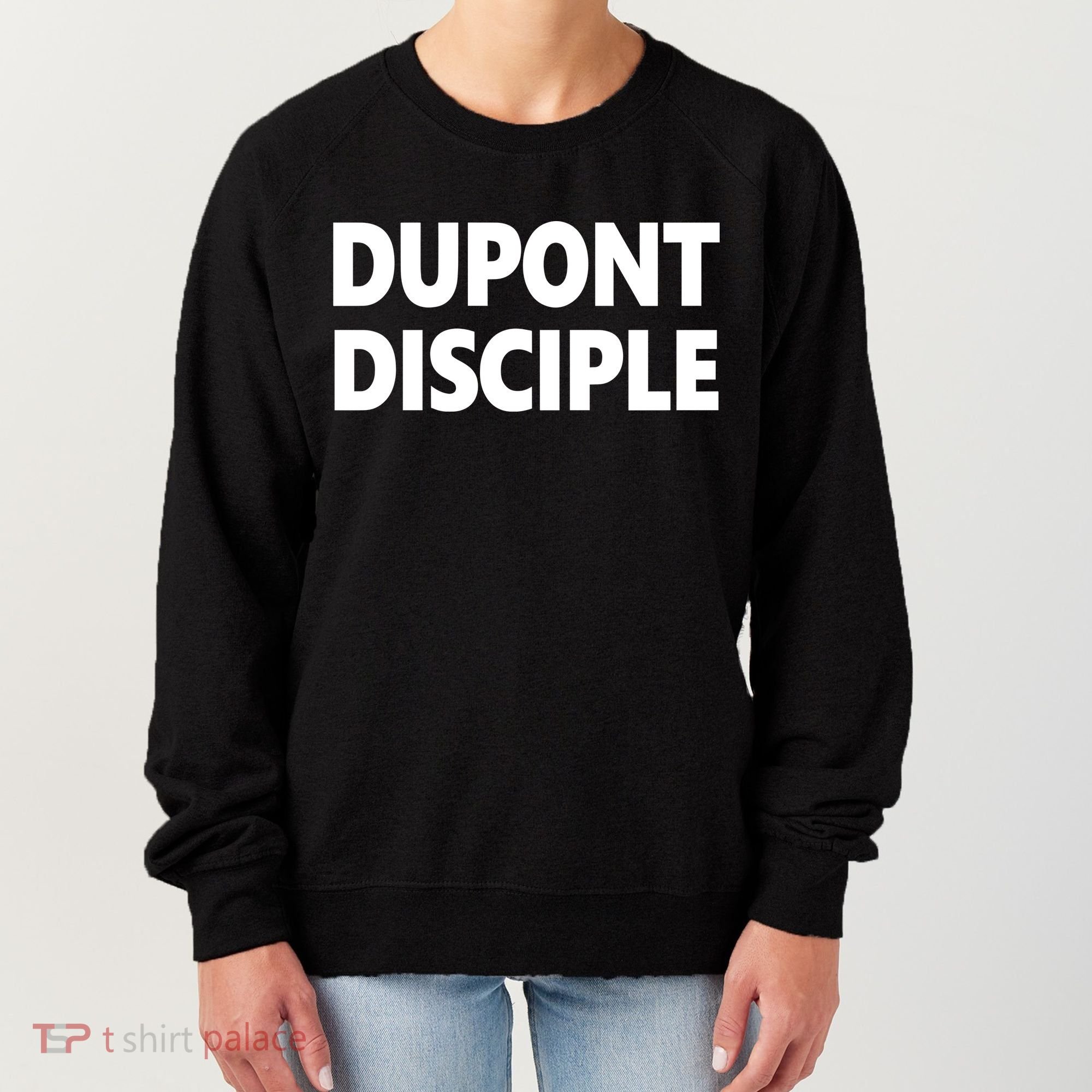 Entrapranure Dupont Disciple Women's Sweatshirt