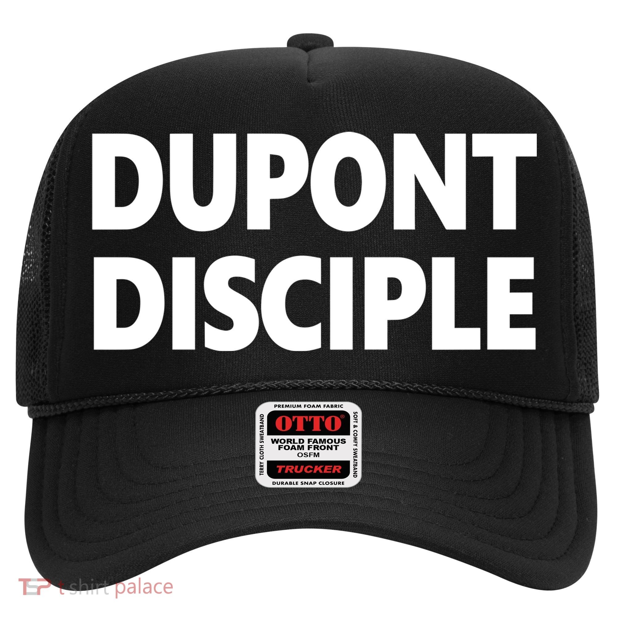 Entrapranure Dupont Disciple Hat