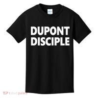 Entrapranure Dupont Disciple Kids T-Shirt thumb 0