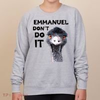 Emmanuel Don't Do It Viral Emu Women's Sweatshirt thumb 0