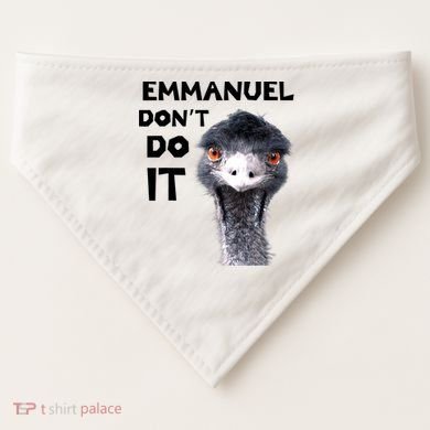 Emmanuel Don't Do It Viral Emu USA-Made Doggie Bandana