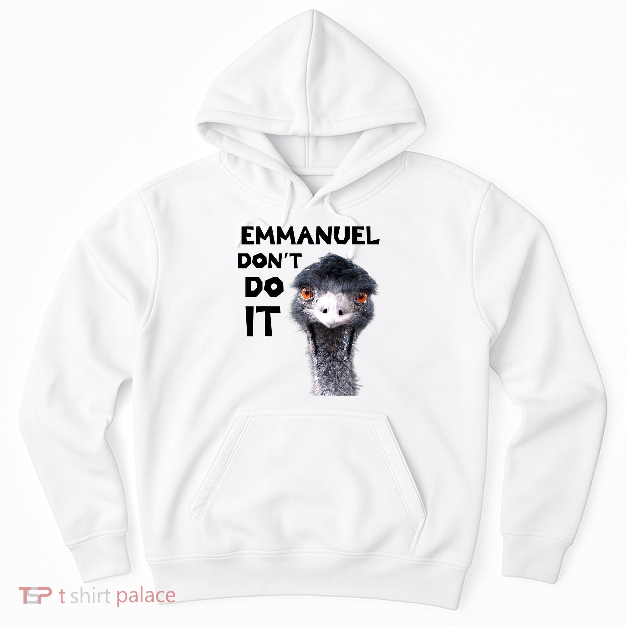 Emmanuel Don't Do It Viral Emu Hoodie