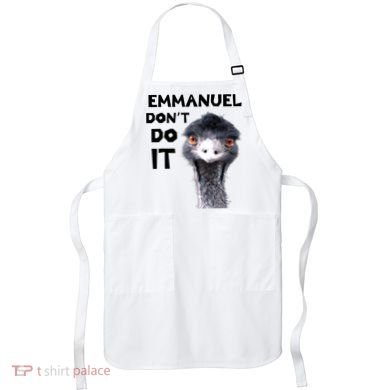 Emmanuel Don't Do It Viral Emu Apron