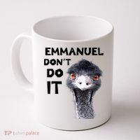 Emmanuel Don't Do It Viral Emu Coffee Mug thumb 0