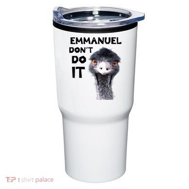 Emmanuel Don't Do It Viral Emu Tumbler