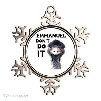 Emmanuel Don't Do It Viral Emu Ornament