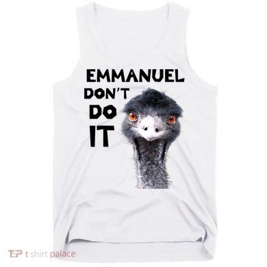Emmanuel Don't Do It Viral Emu Tank Top