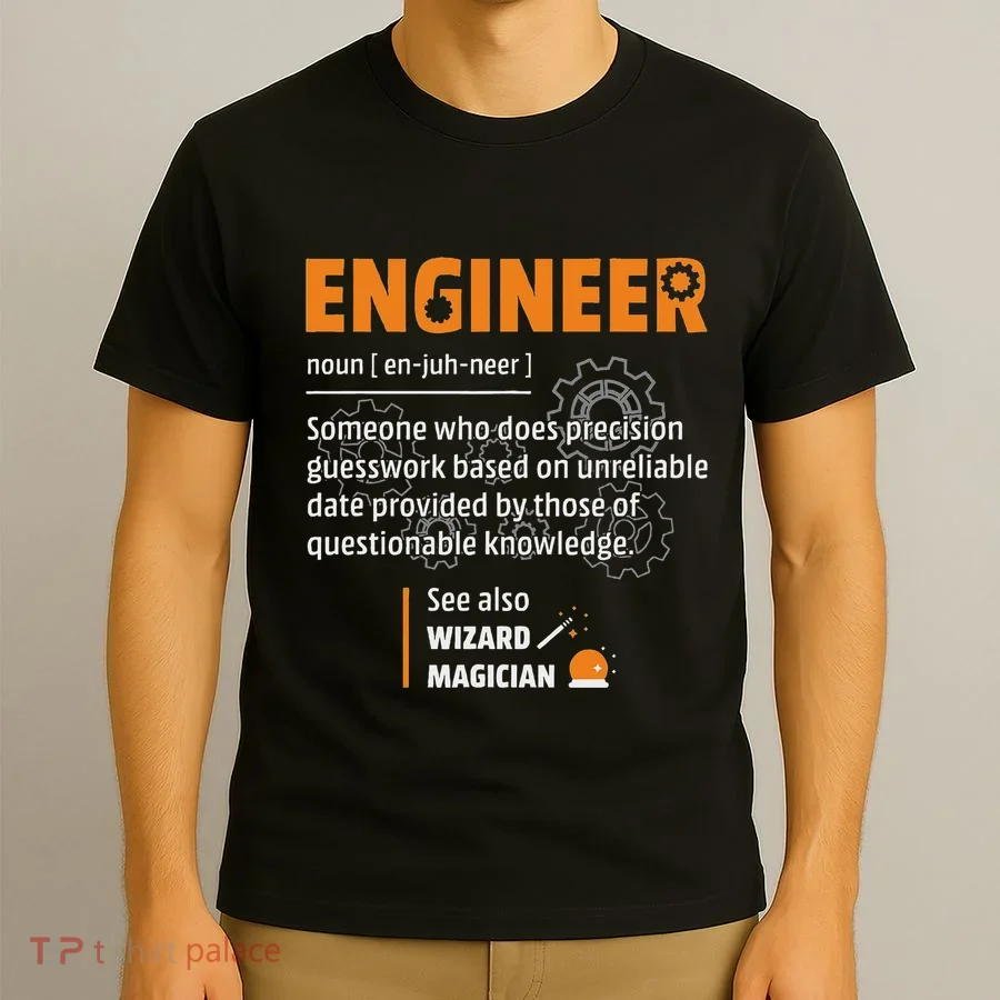 Engineer Definition Description Hilarious Engineering Gift T-Shirt