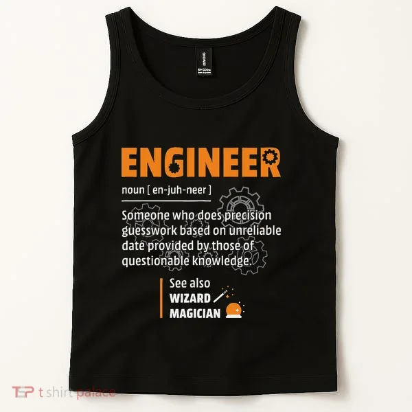Engineer Definition Description Hilarious Engineering Gift Tank Top