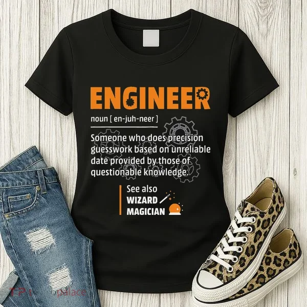 Engineer Definition Description Hilarious Engineering Gift Women's T-Shirt