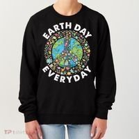 Earth Day Everyday Earth Day Climate Change & Earth Day Women's Sweatshirt thumb 0