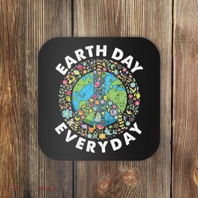 Earth Day Everyday Earth Day Climate Change & Earth Day Coaster