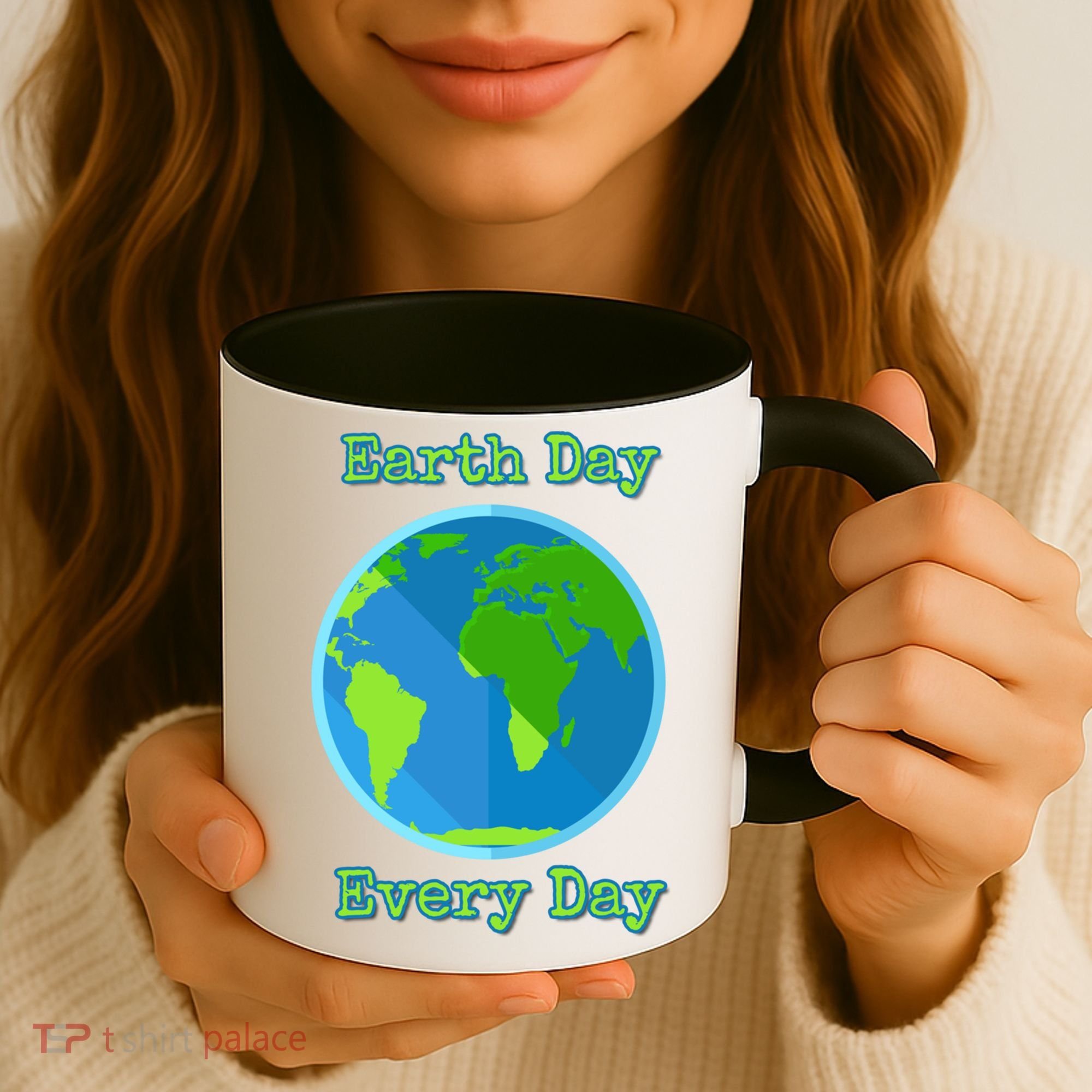 Earth Day Every Day Cute Gift Coffee Mug