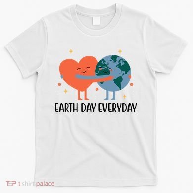 Earth Day Everyday Cute Heart T-Shirt