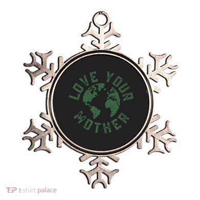 Earth Day Every Day Love Your Mother Planet Environmentalist Ornament