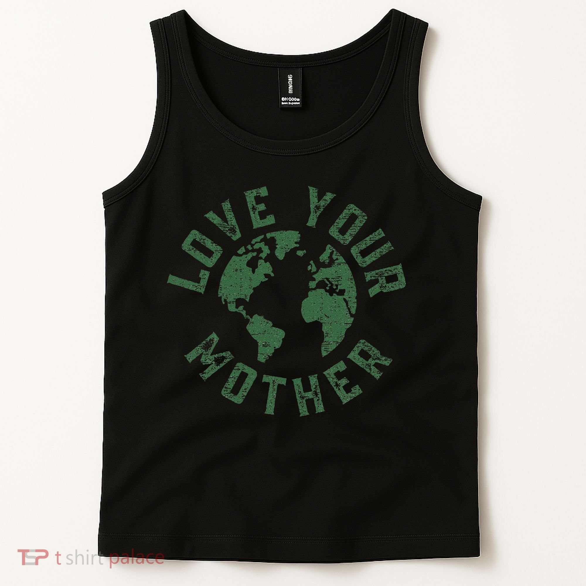 Earth Day Every Day Love Your Mother Planet Environmentalist Tank Top