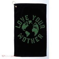 Earth Day Every Day Love Your Mother Planet Environmentalist Golf Towel thumb 0