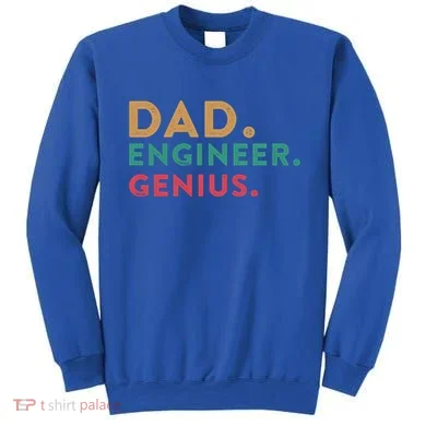 Engineering Dad Engineer Dads Dad Engineer Genius Gift Sweatshirt