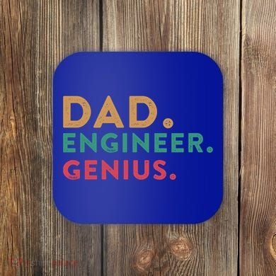 Engineering Dad Engineer Dads Dad Engineer Genius Gift Coaster