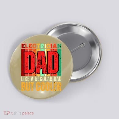 Electrician Dad Button