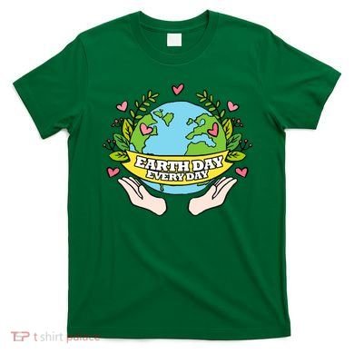 Earth Day Everyday Awareness T-Shirt