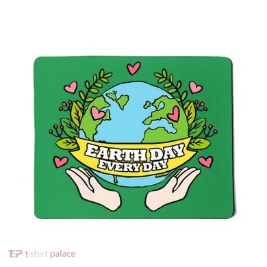 Earth Day Everyday Awareness Mousepad