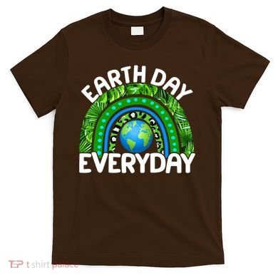 Earth Day Everyday Nature Rainbow T-Shirt