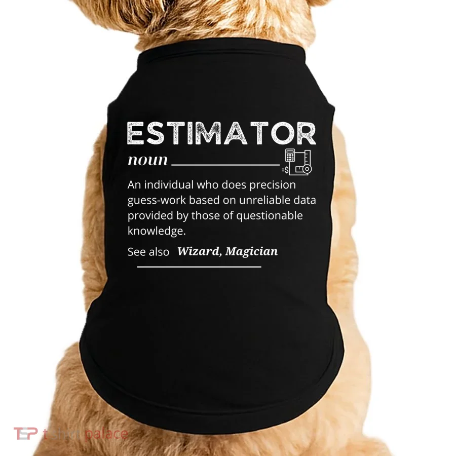 Estimator Definition, Funny Quote Job Titles Doggie Tank