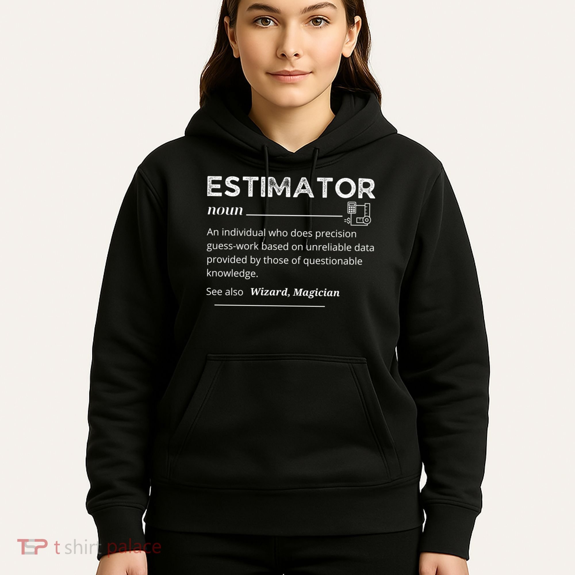 Estimator Definition, Funny Quote Job Titles Hoodie