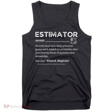 Estimator Definition, Funny Quote Job Titles Tank Top