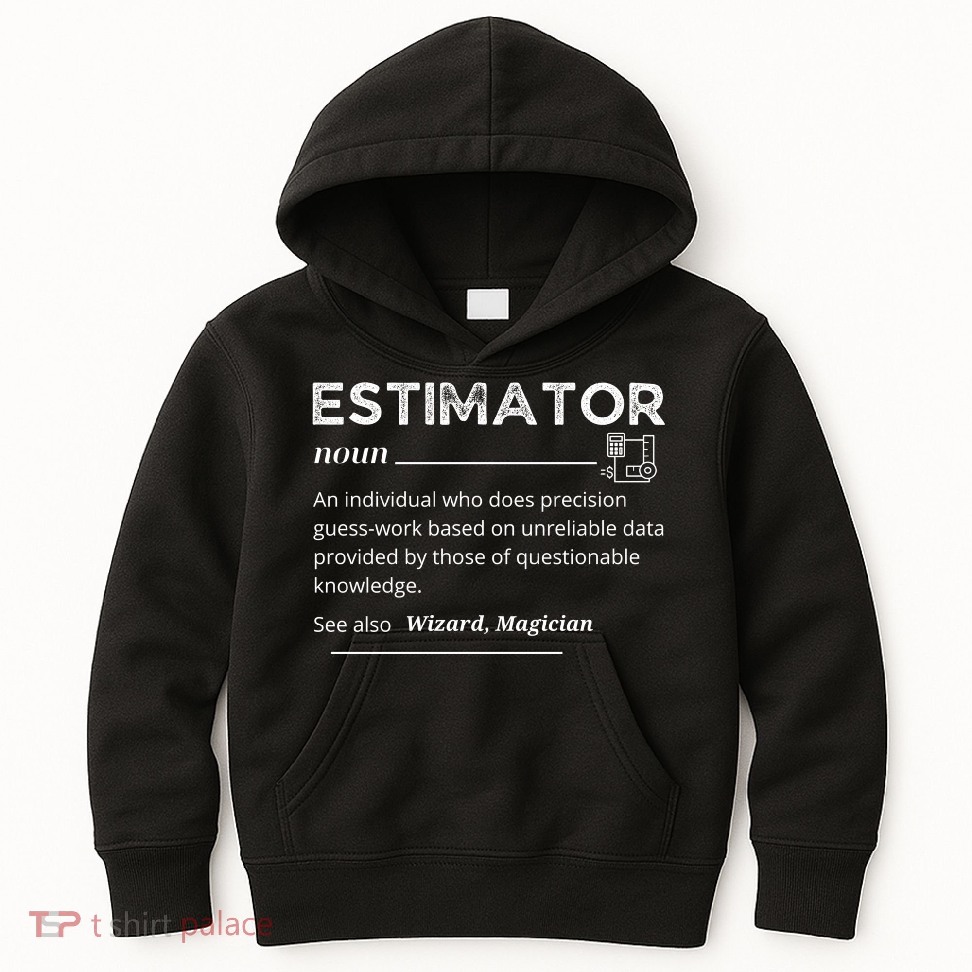 Estimator Definition, Funny Quote Job Titles Kids Hoodie