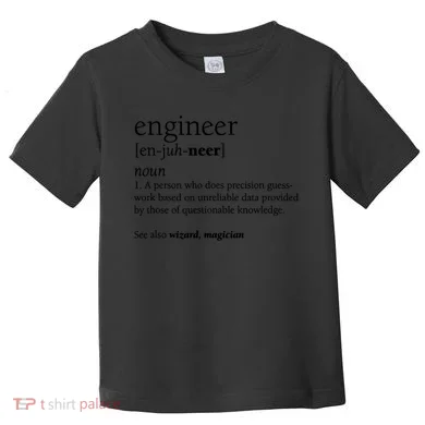 Engineer Definition Funny Engineering Gift STEM T Toddler T-Shirt