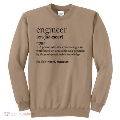 Engineer Definition Funny Engineering Gift STEM T Sweatshirt