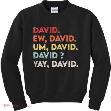 Ew David Funny Vintage Retro Distressed Women Gift Kids Sweatshirt