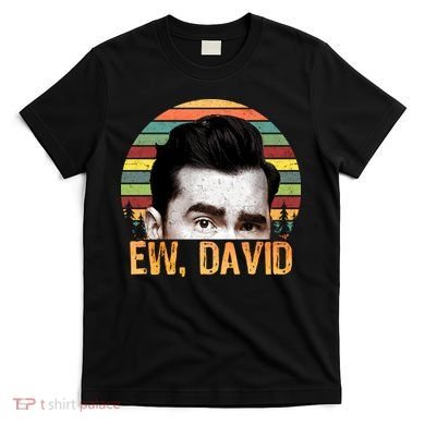 Ew David Funny Retro T-Shirt