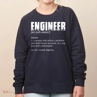 Engineer Definition Funny Engineering Gift Funny Engineer Women's Sweatshirt