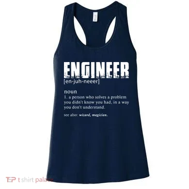 Engineer Definition Funny Engineering Gift Funny Engineer Women's Tank Top
