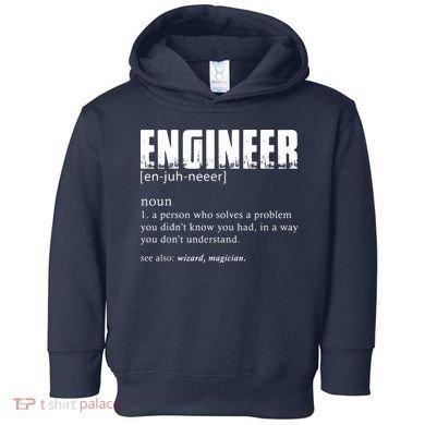 Engineer Definition Funny Engineering Gift Funny Engineer Toddler Hoodie