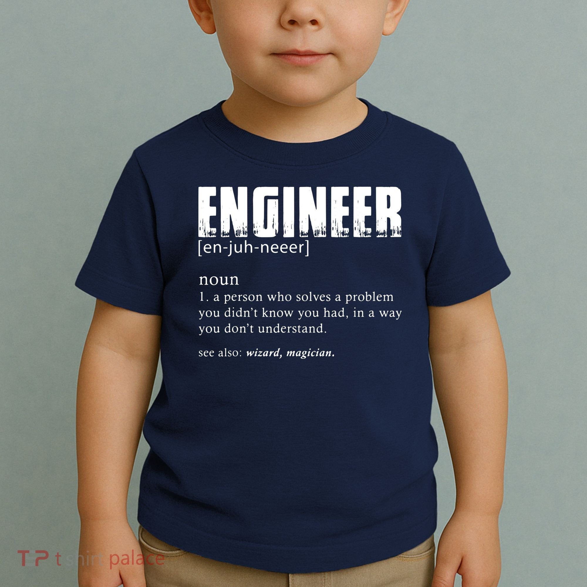 Engineer Definition Funny Engineering Gift Funny Engineer Toddler T-Shirt